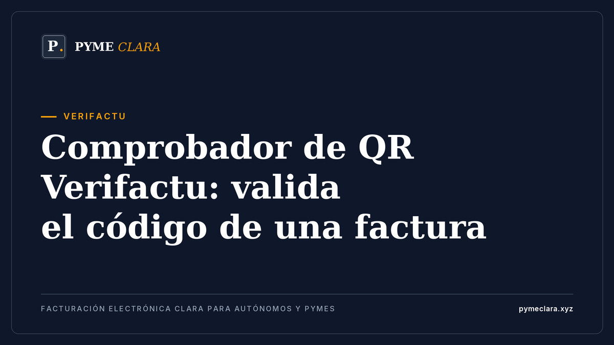 Comprobador de QR Verifactu: valida el código de una factura
