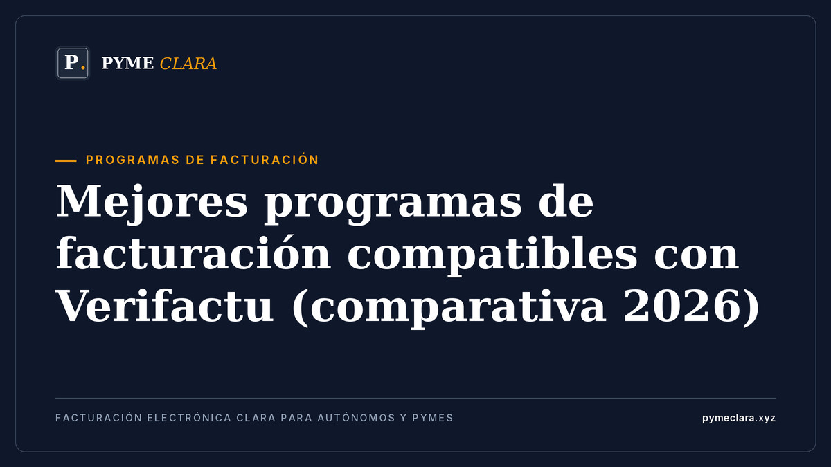 Mejores programas de facturación compatibles con Verifactu (comparativa 2026)